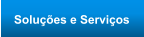 Soluções e Serviços