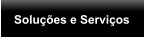Soluções e Serviços